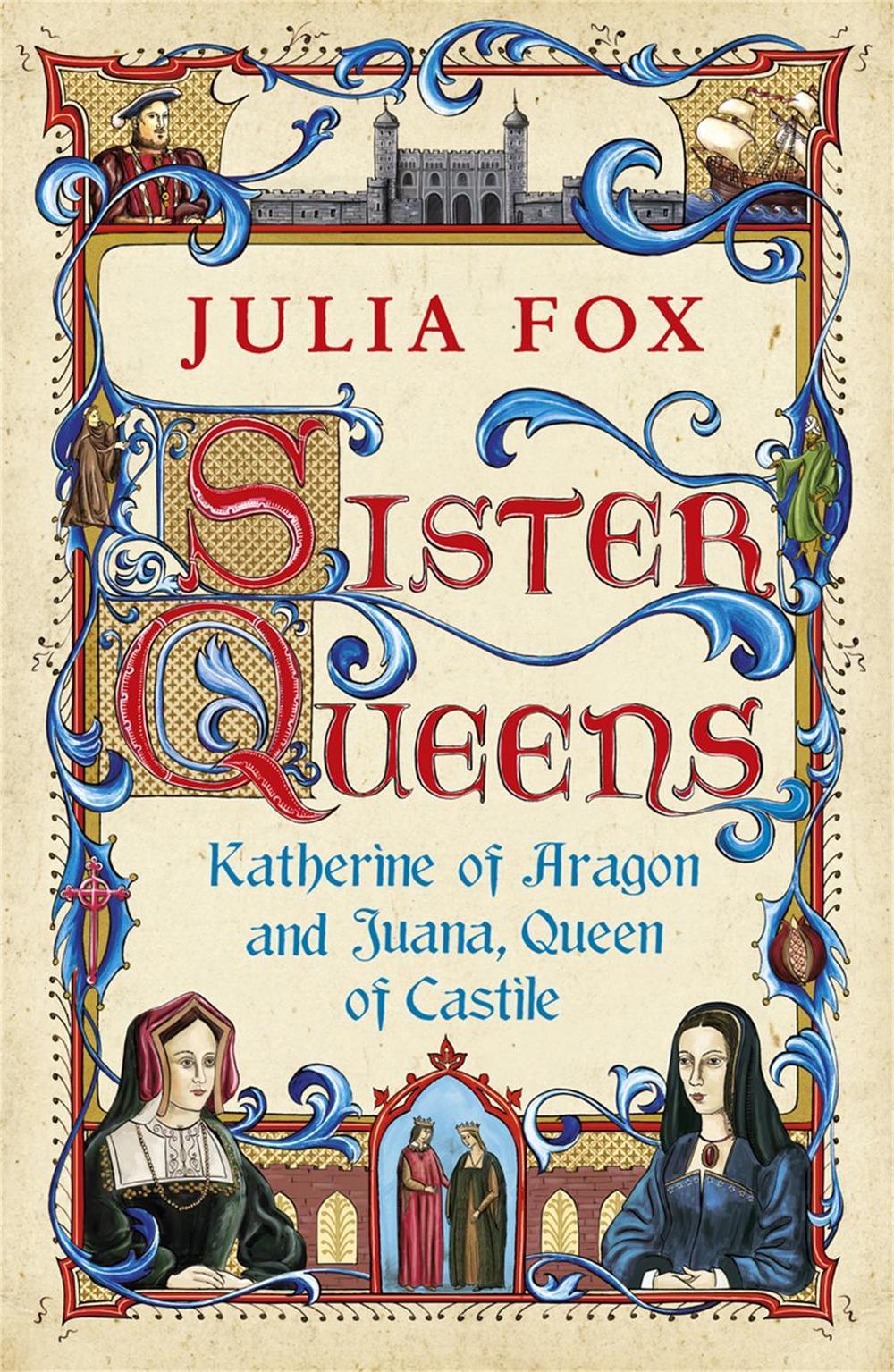 Sister Queens by Julia Fox - ISBN: 9780753826829