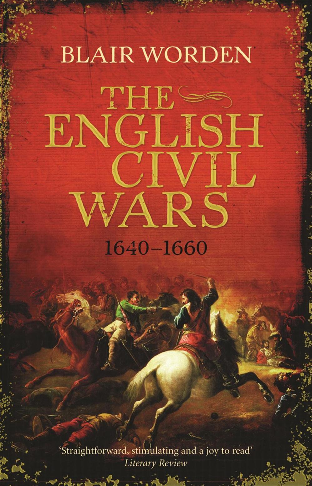 The English Civil Wars by Blair Worden - ISBN: 9780753826911