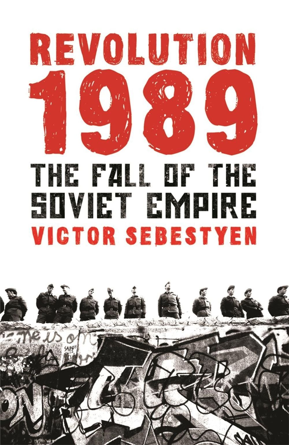 Revolution 1989 by Victor Sebestyen - ISBN: 9780753827093