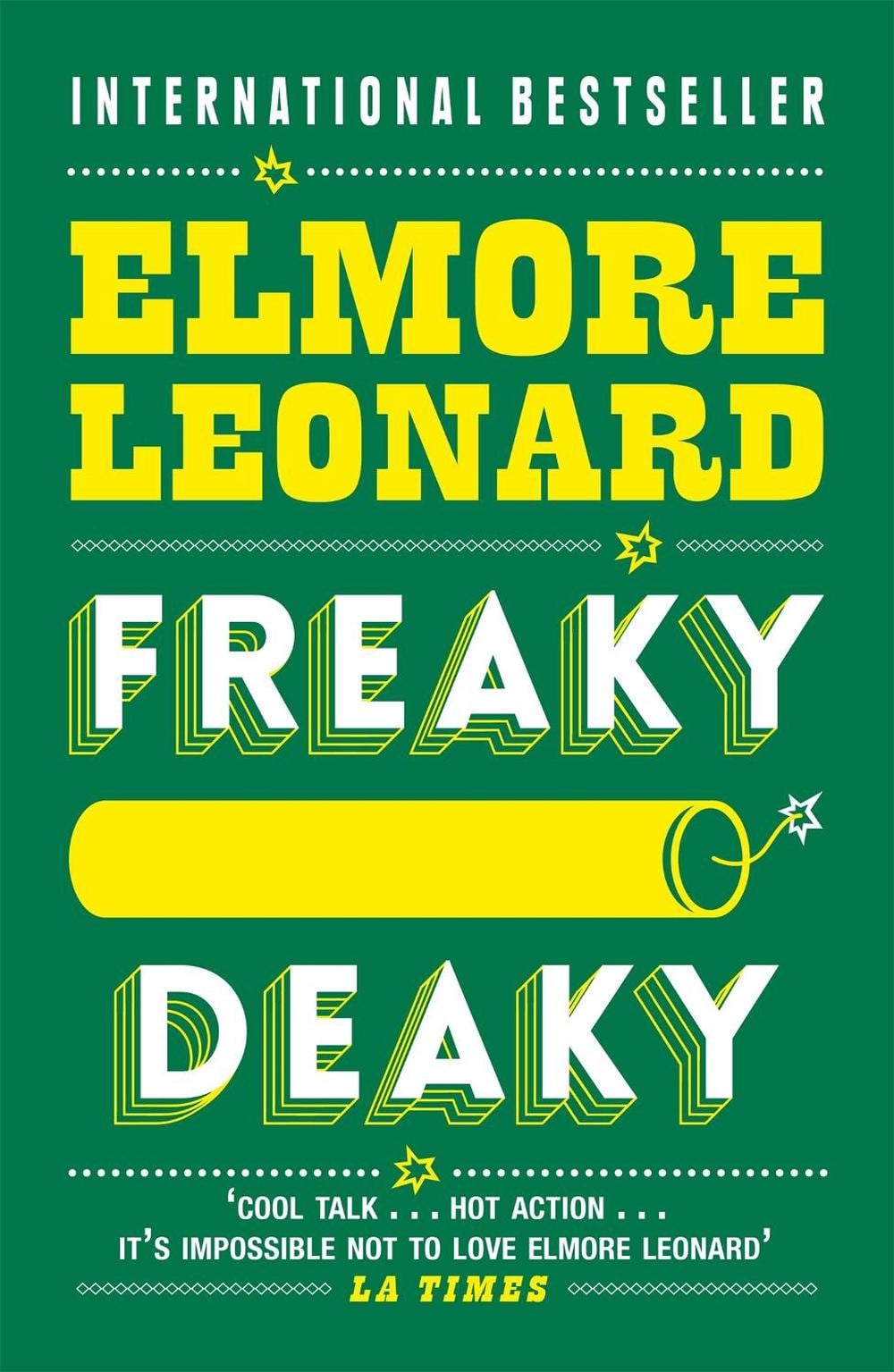 Freaky Deaky by Elmore Leonard - ISBN: 9780753827307