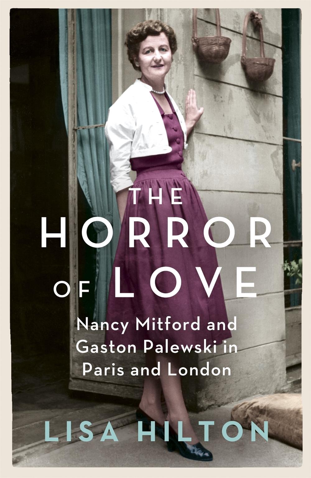The Horror of Love by Lisa Hilton - ISBN: 9780753827734