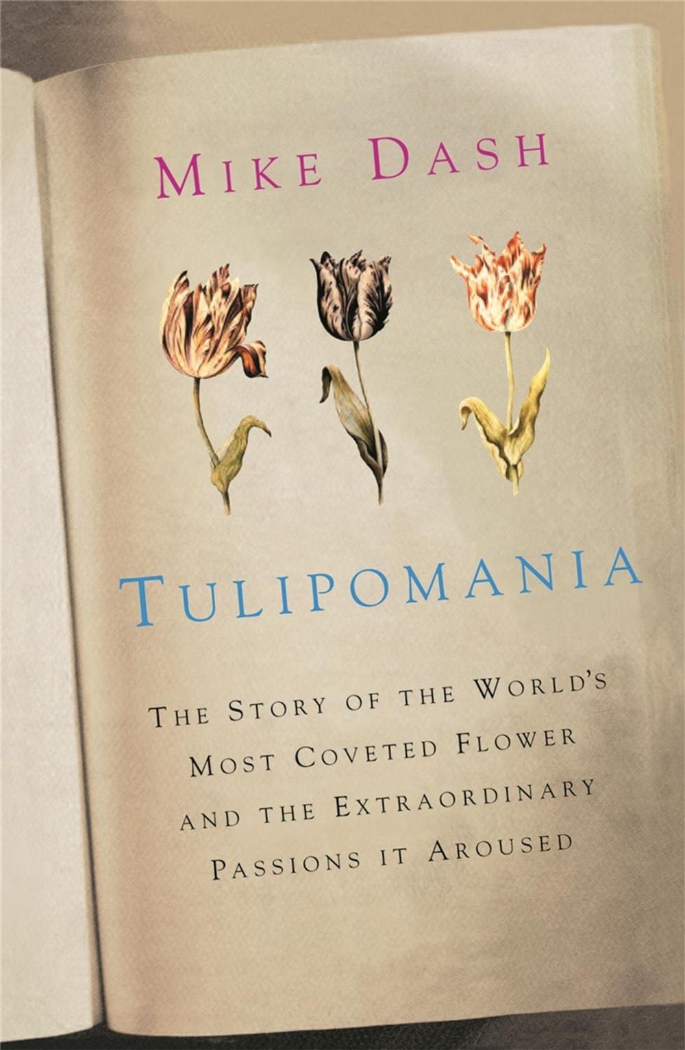 Tulipomania by Mike Dash - ISBN: 9780753827994
