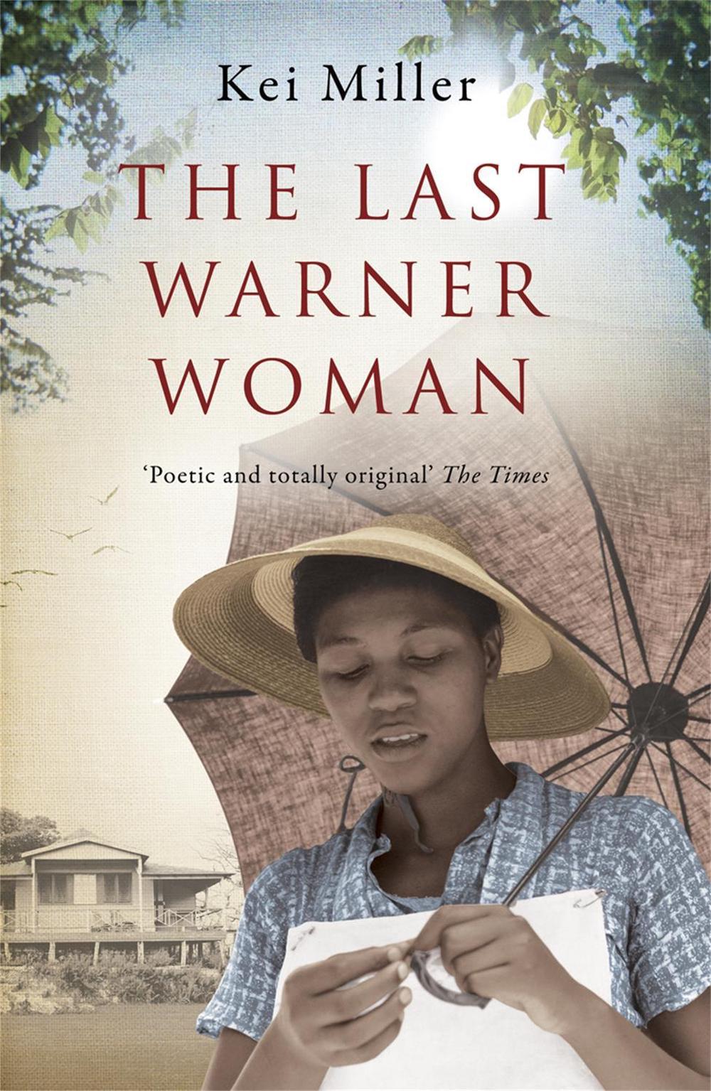 The Last Warner Woman by Kei Miller - ISBN: 9780753828083