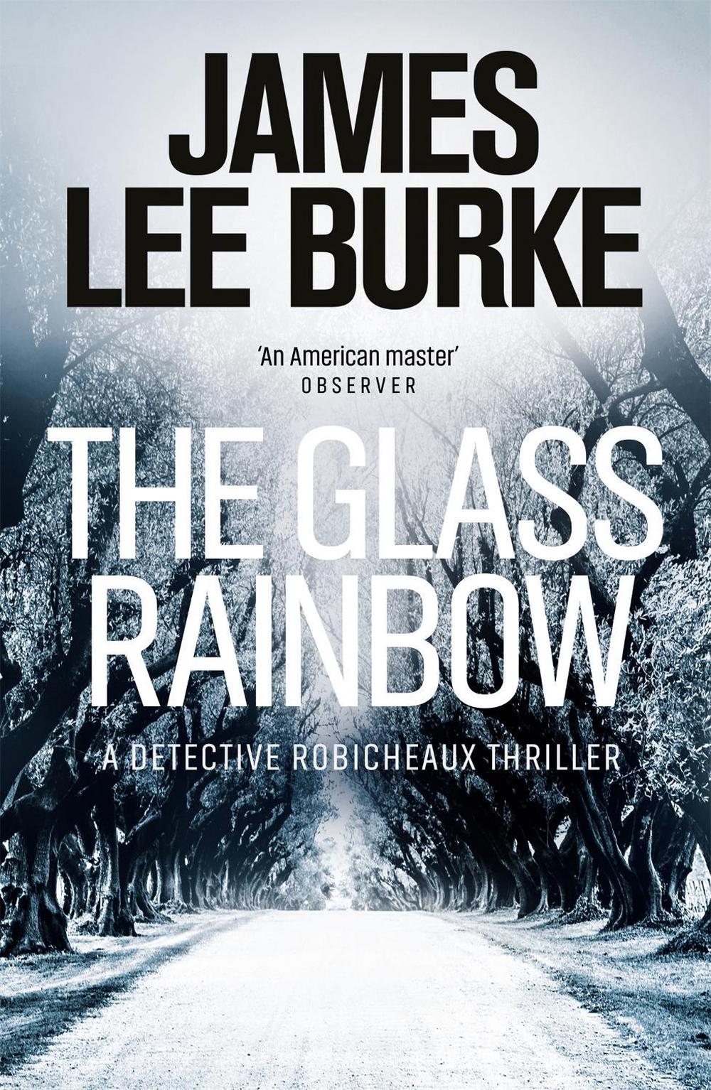 The Glass Rainbow by James Lee Burke - ISBN: 9780753828090