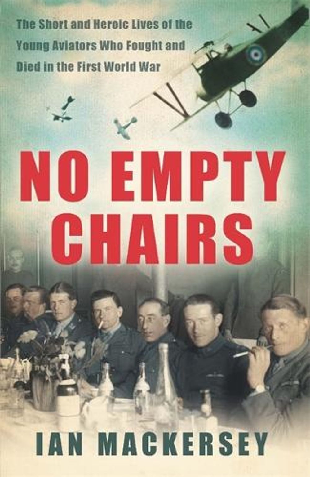 No Empty Chairs by Ian Mackersey - ISBN: 9780753828137
