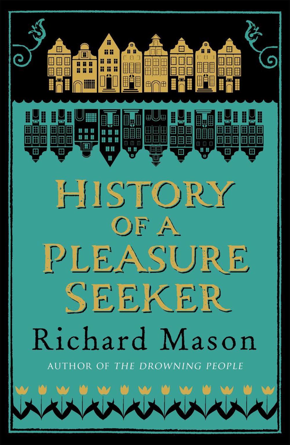History of a Pleasure Seeker by Richard Mason - ISBN: 9780753828427