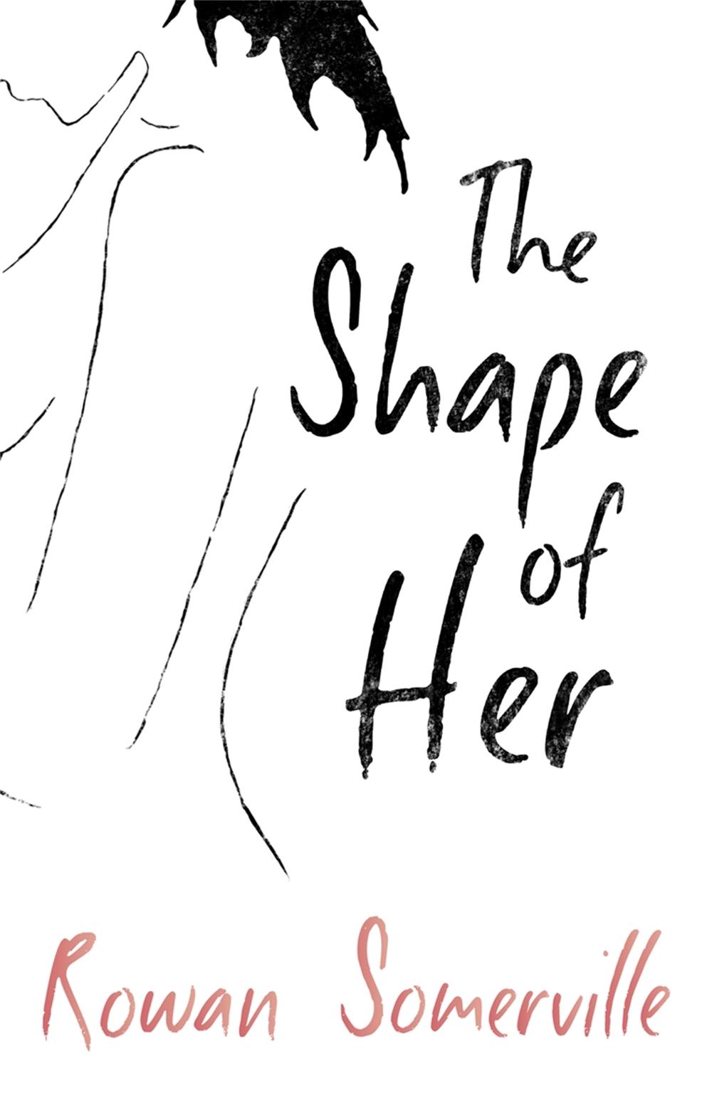 The Shape of Her by Rowan Somerville - ISBN: 9780753828595