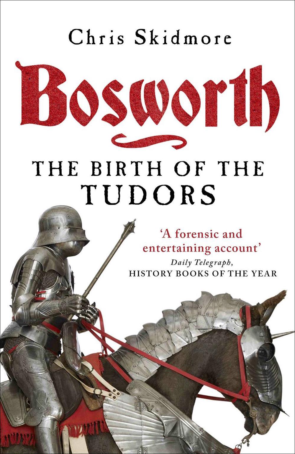 Bosworth by Chris Skidmore - ISBN: 9780753828946