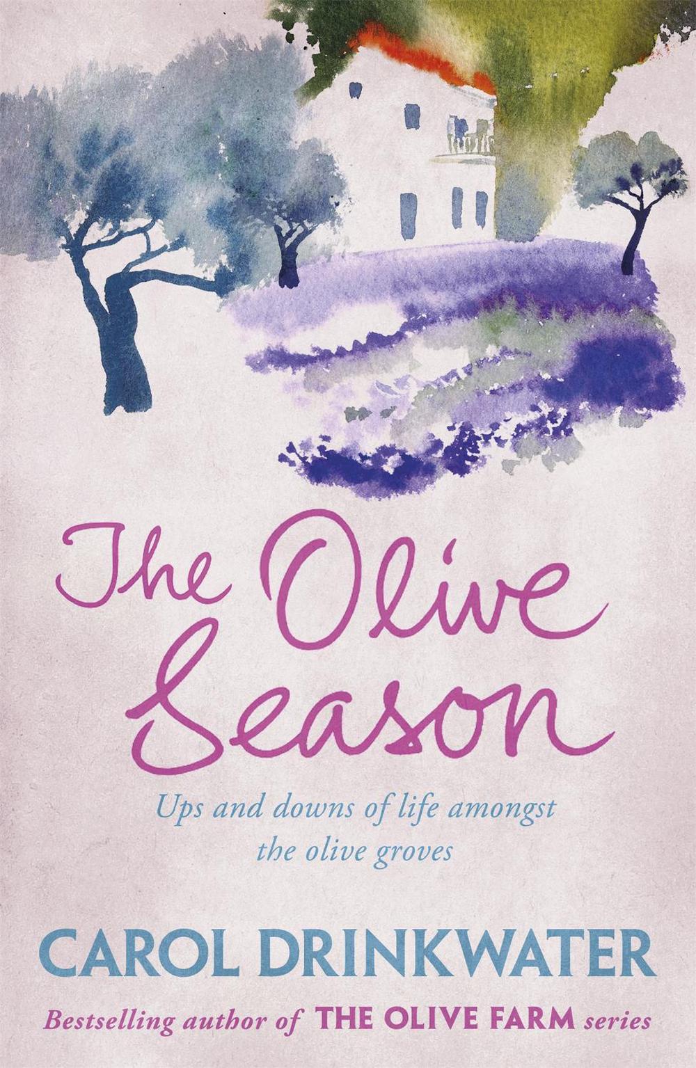 The Olive Season by Carol Drinkwater - ISBN: 9780753829356