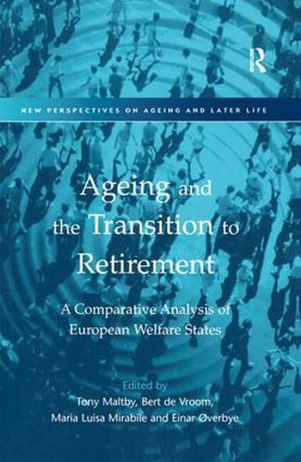 Ageing and the Transition to Retirement, 9780754609223