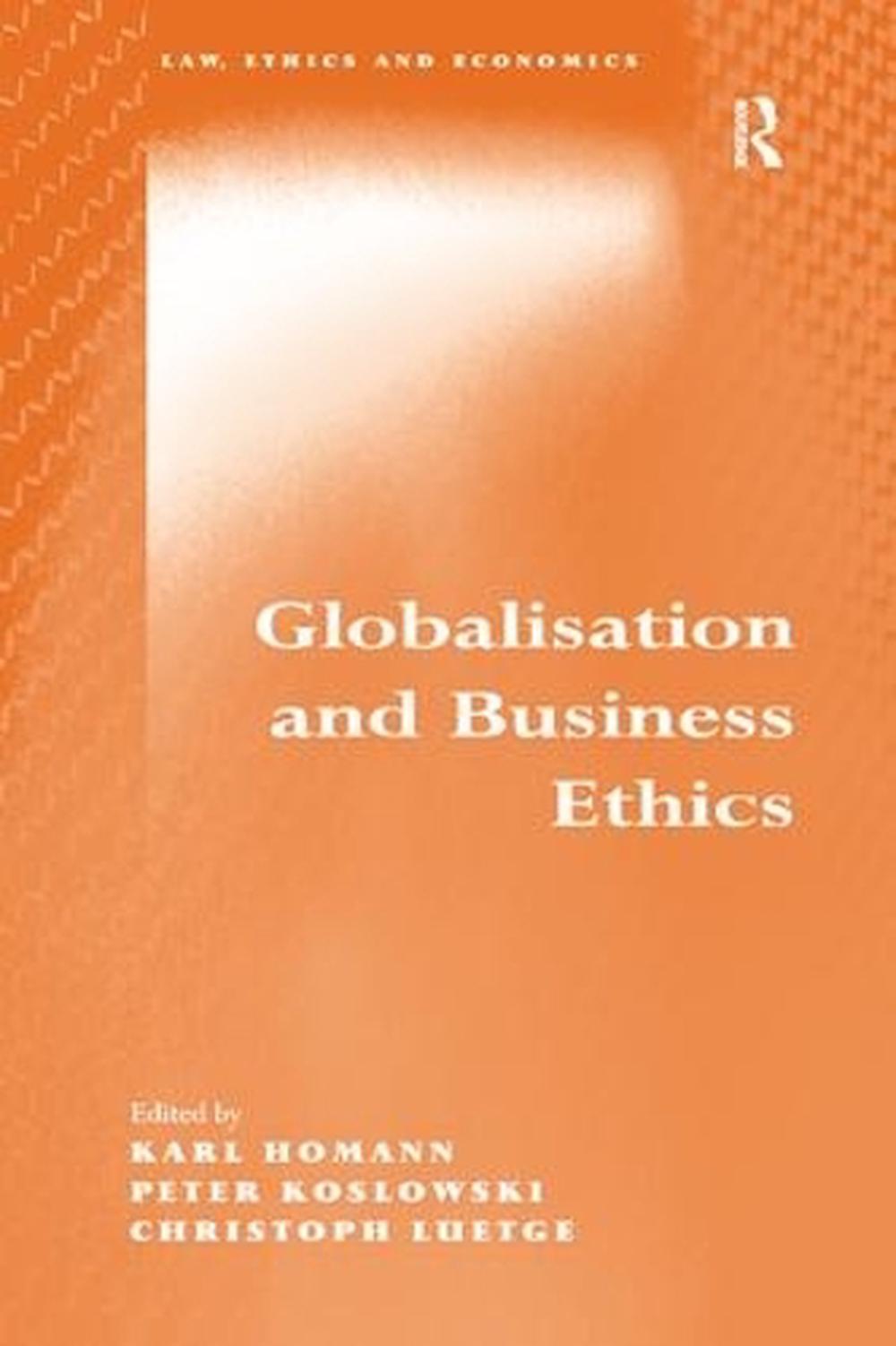 Globalisation and Business Ethics by Karl Homann, Hardcover ...