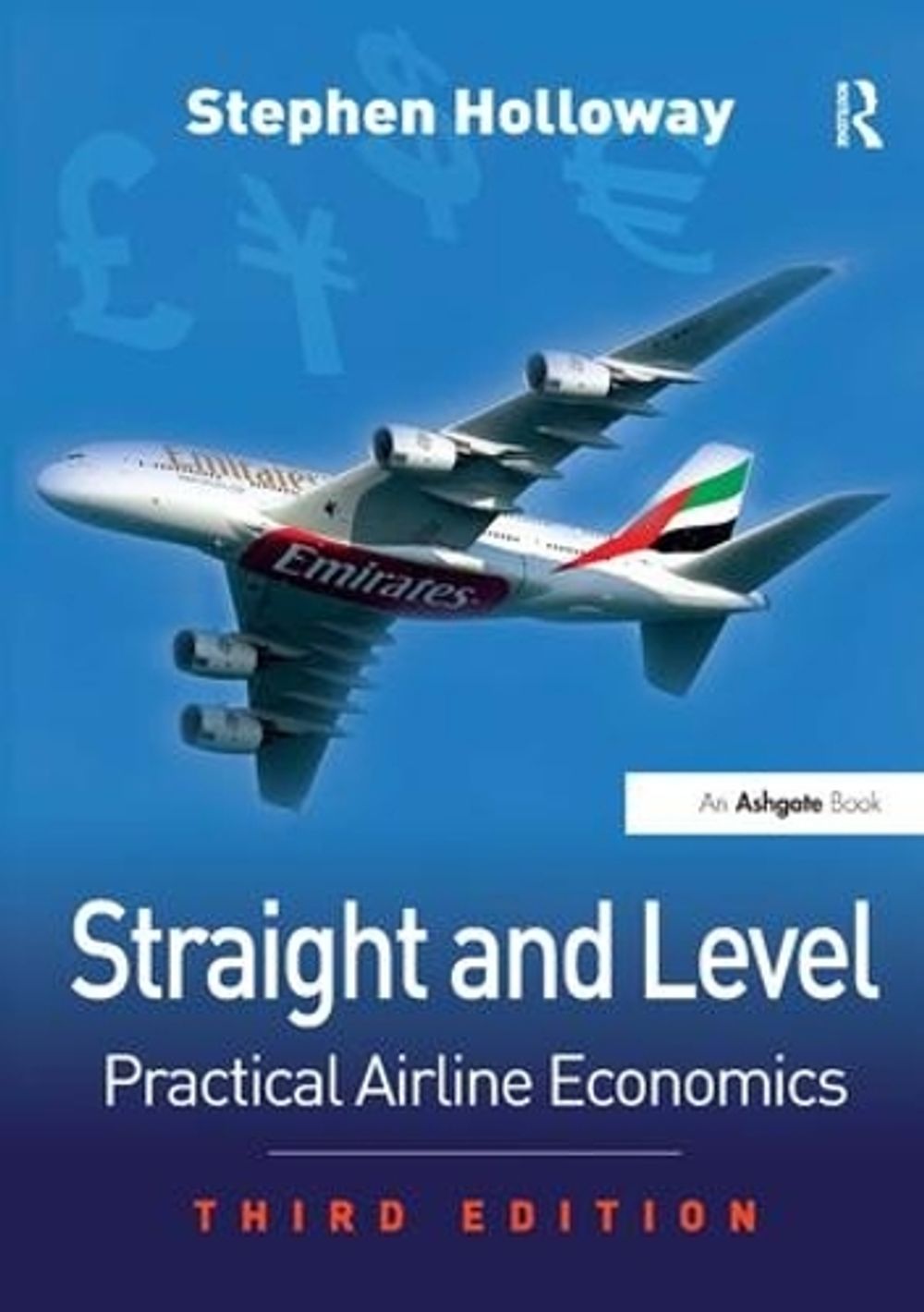 Straight and Level, 3rd Edition by Stephen Holloway - ISBN: 9780754672586