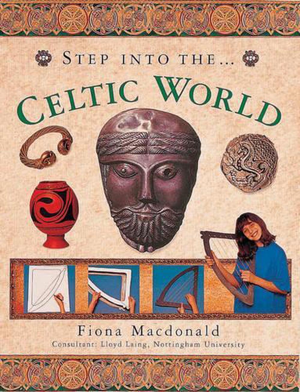 Step into the Ancient Celtic World, 9780754802150