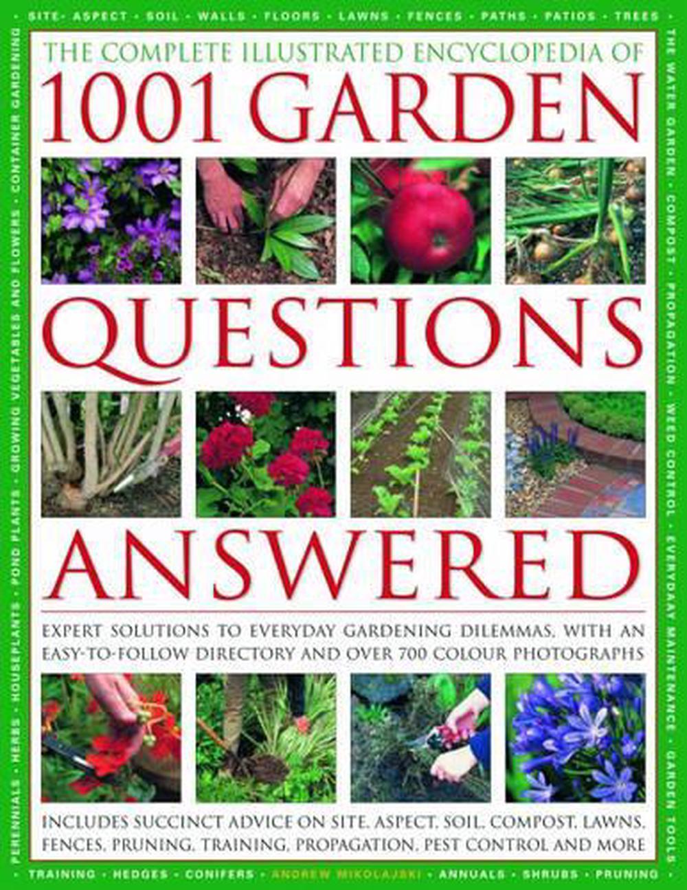 Complete Illustrated Encyclopedia of 1001 Garden Questions Answered, 9780754819080