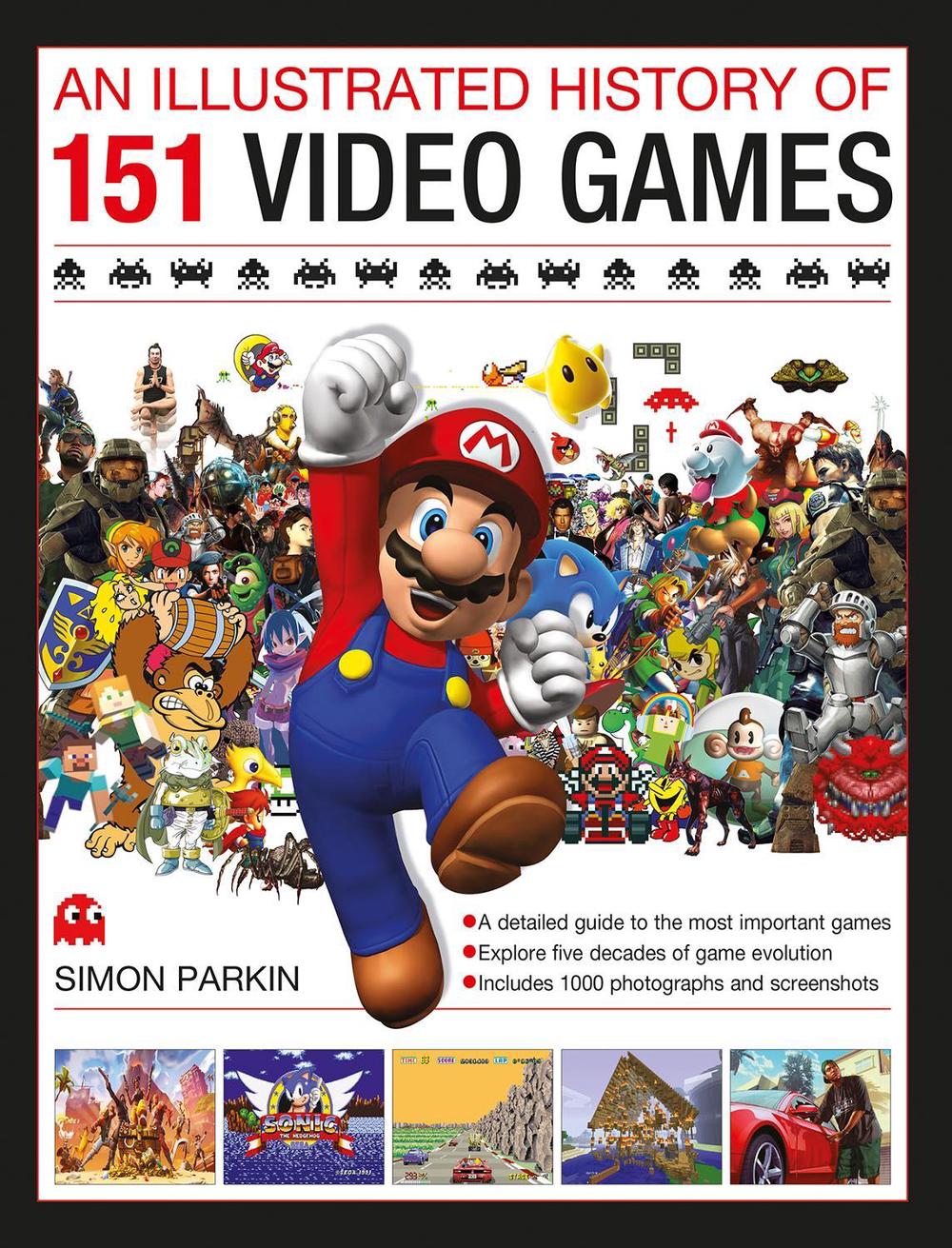 An Illustrated History of 151 Video Games A Detailed Guide to the Most