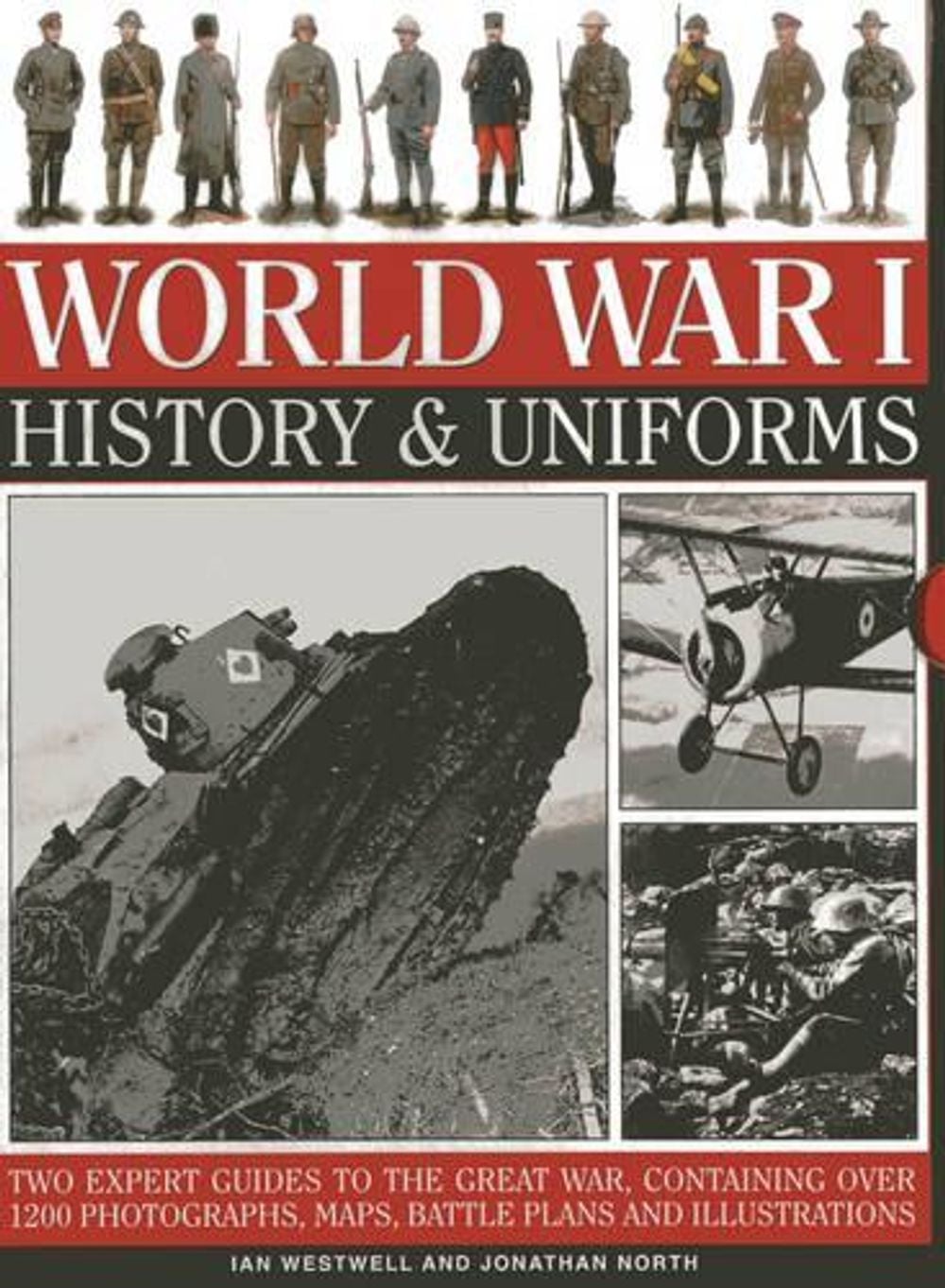 World War I: History & Uniforms by Ian Westwell - ISBN: 9780754828808