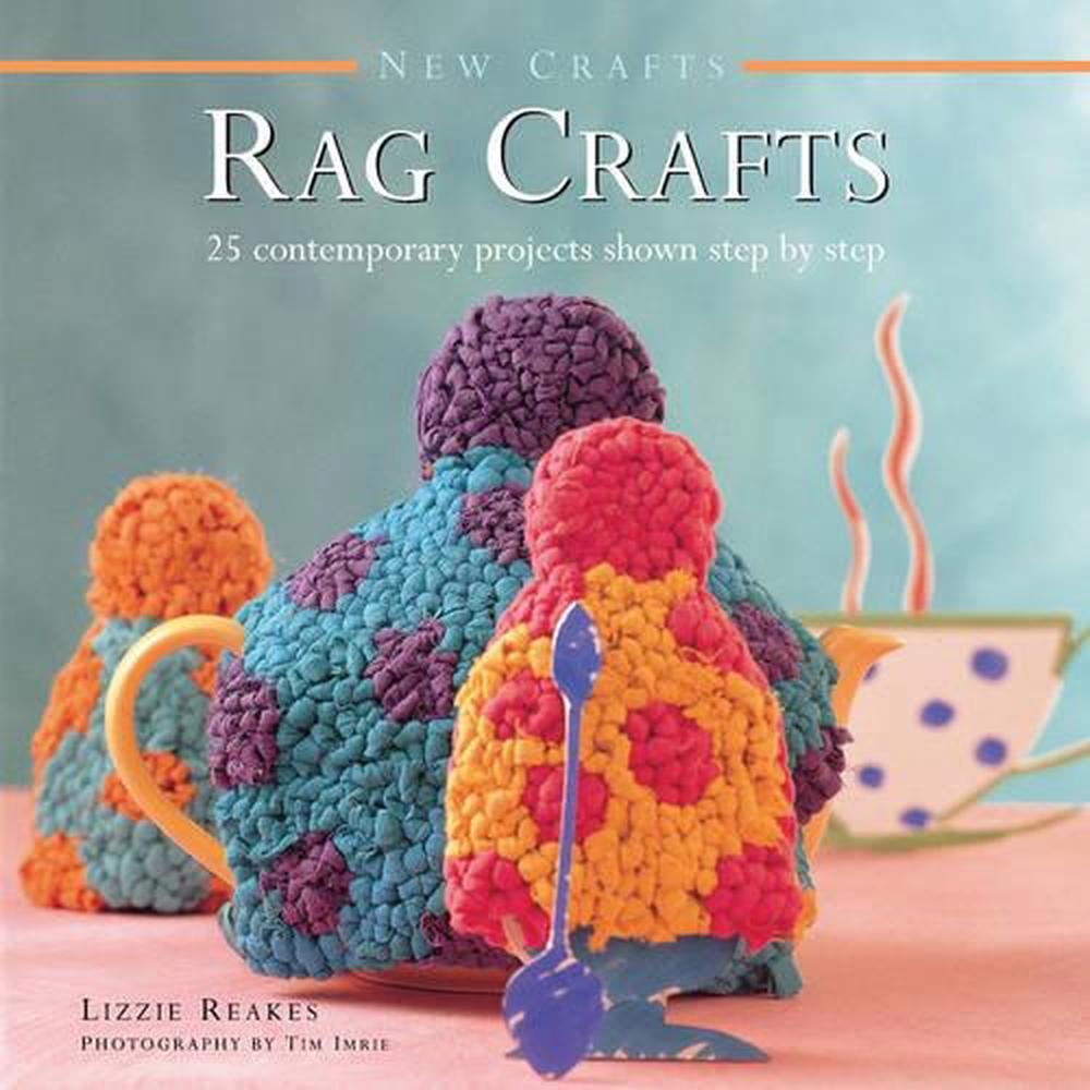 New Crafts: Rag Crafts, 9780754830047