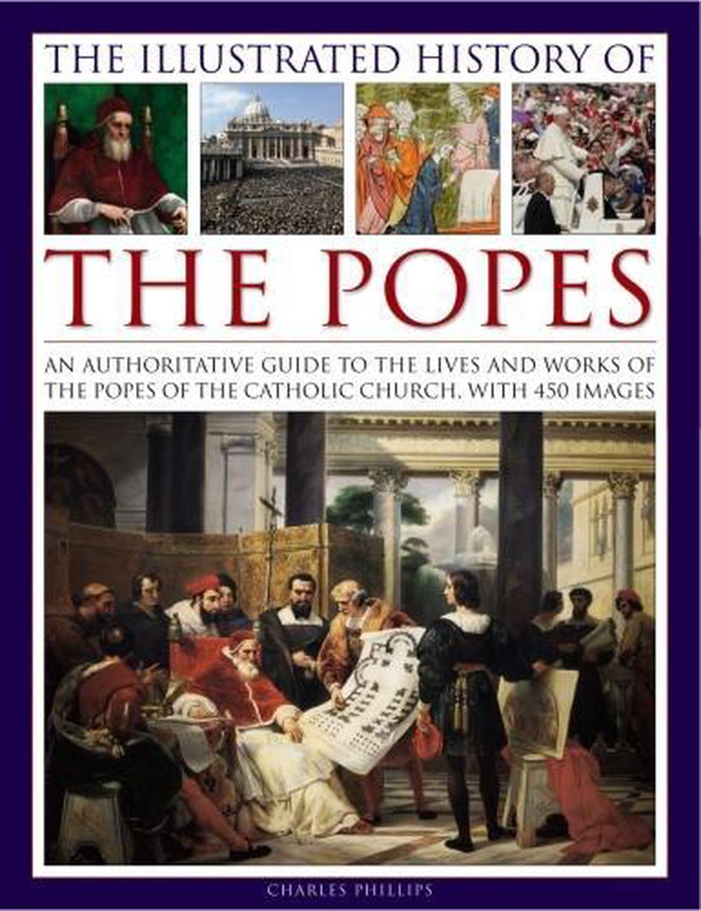 Illustrated History of the Popes, 9780754830252