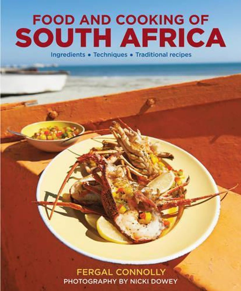 Food and Cooking of South Africa by Connolly Fergal - ISBN: 9780754830573