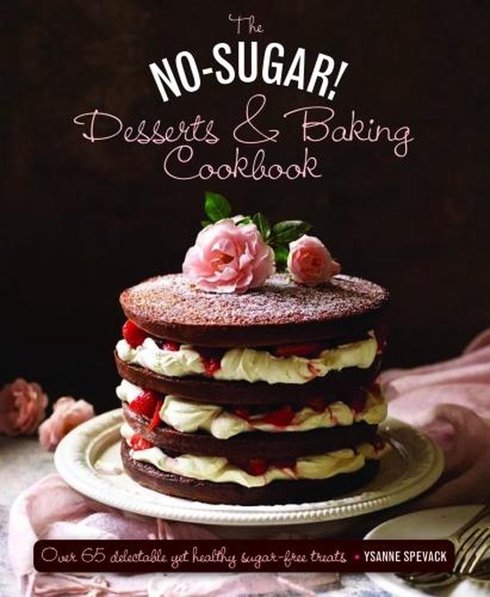 No Sugar Desserts and Baking Book, 9780754830801
