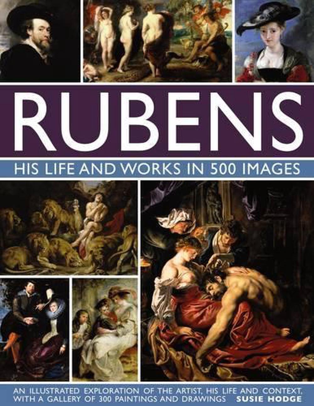 Rubens: His Life and Works in 500 Images, 9780754832898