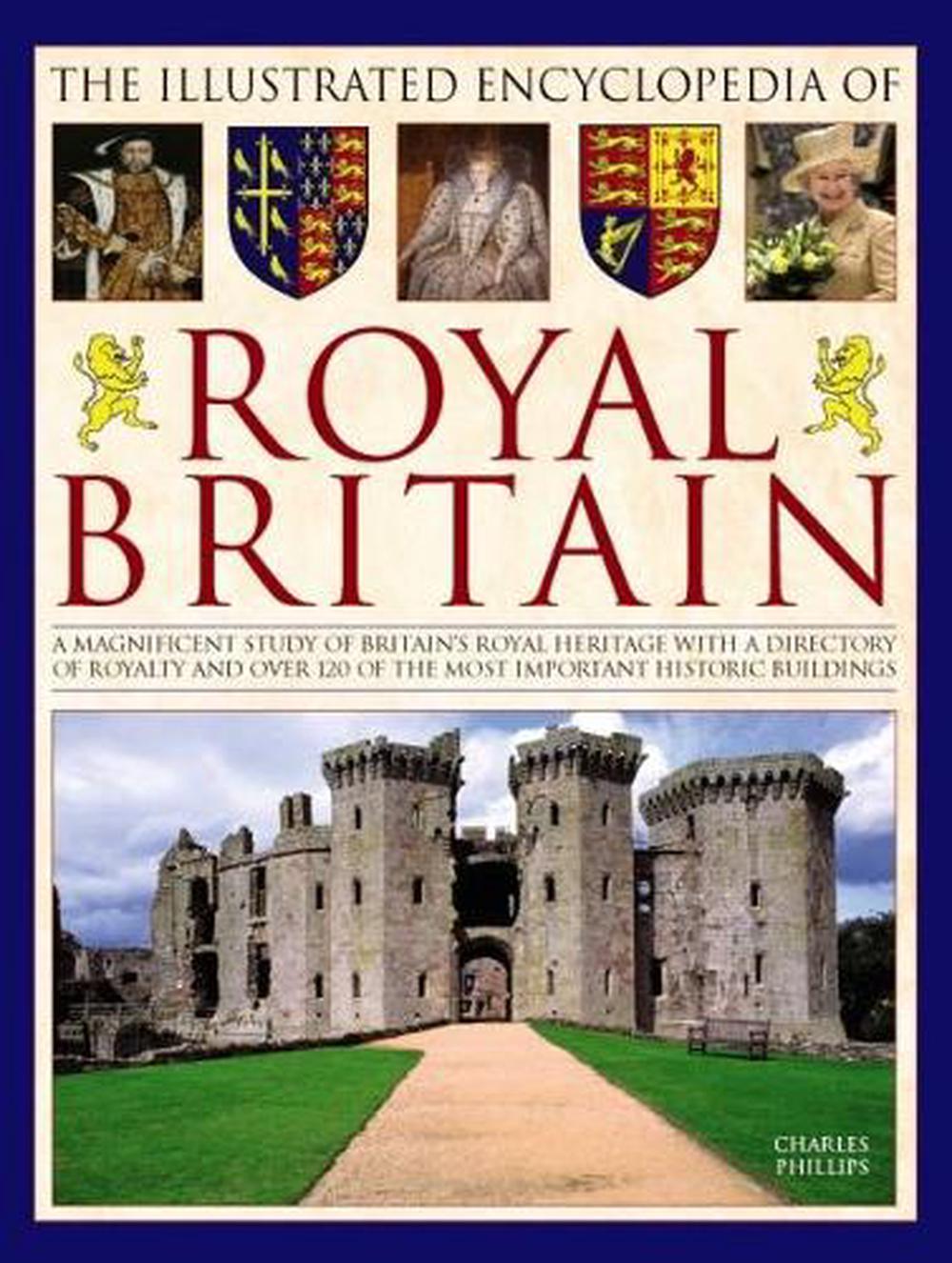 Illustrated Encyclopedia of Royal Britain, 9780754833673
