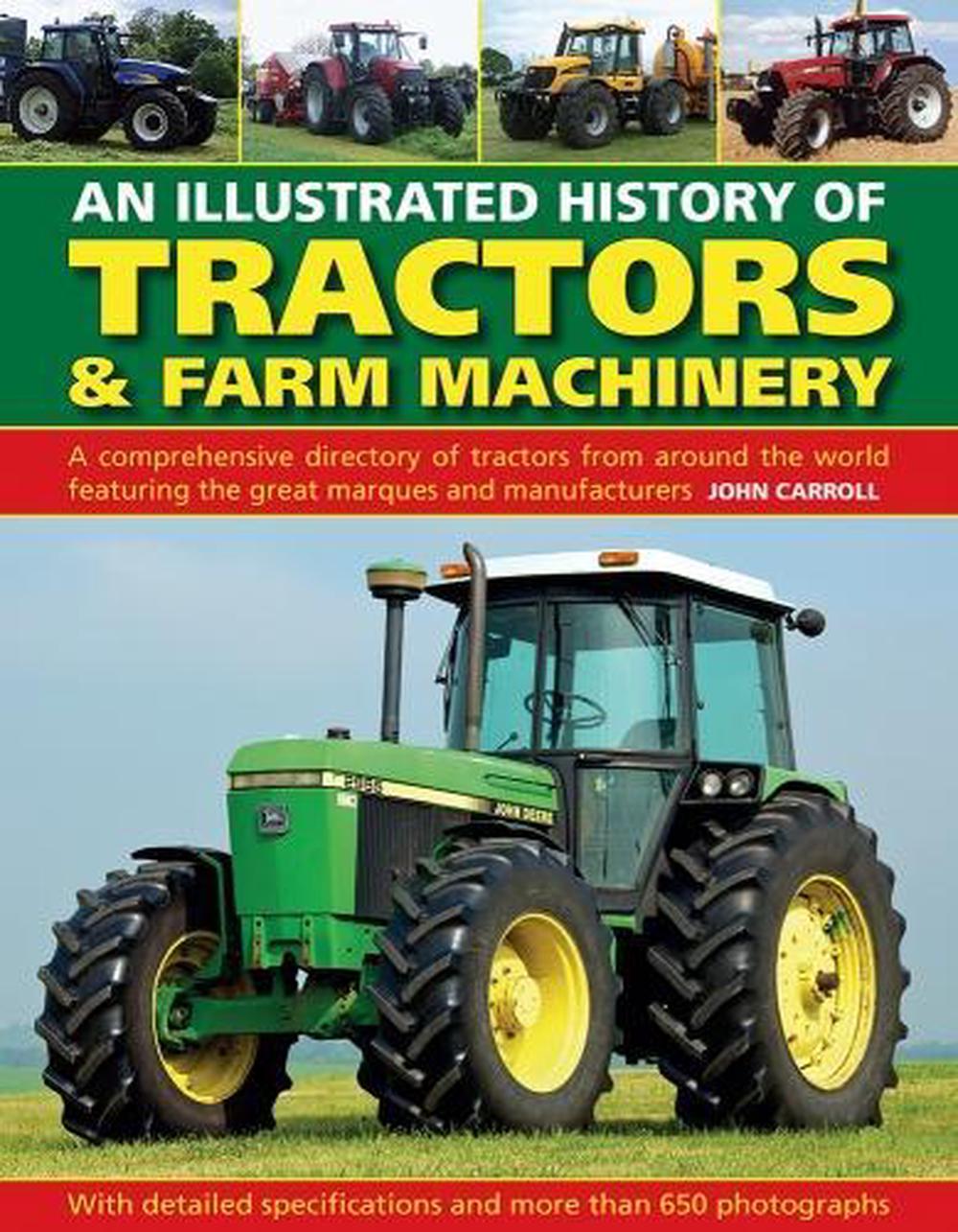 Tractors & Farm Machinery, An Illustrated History of, 9780754834373