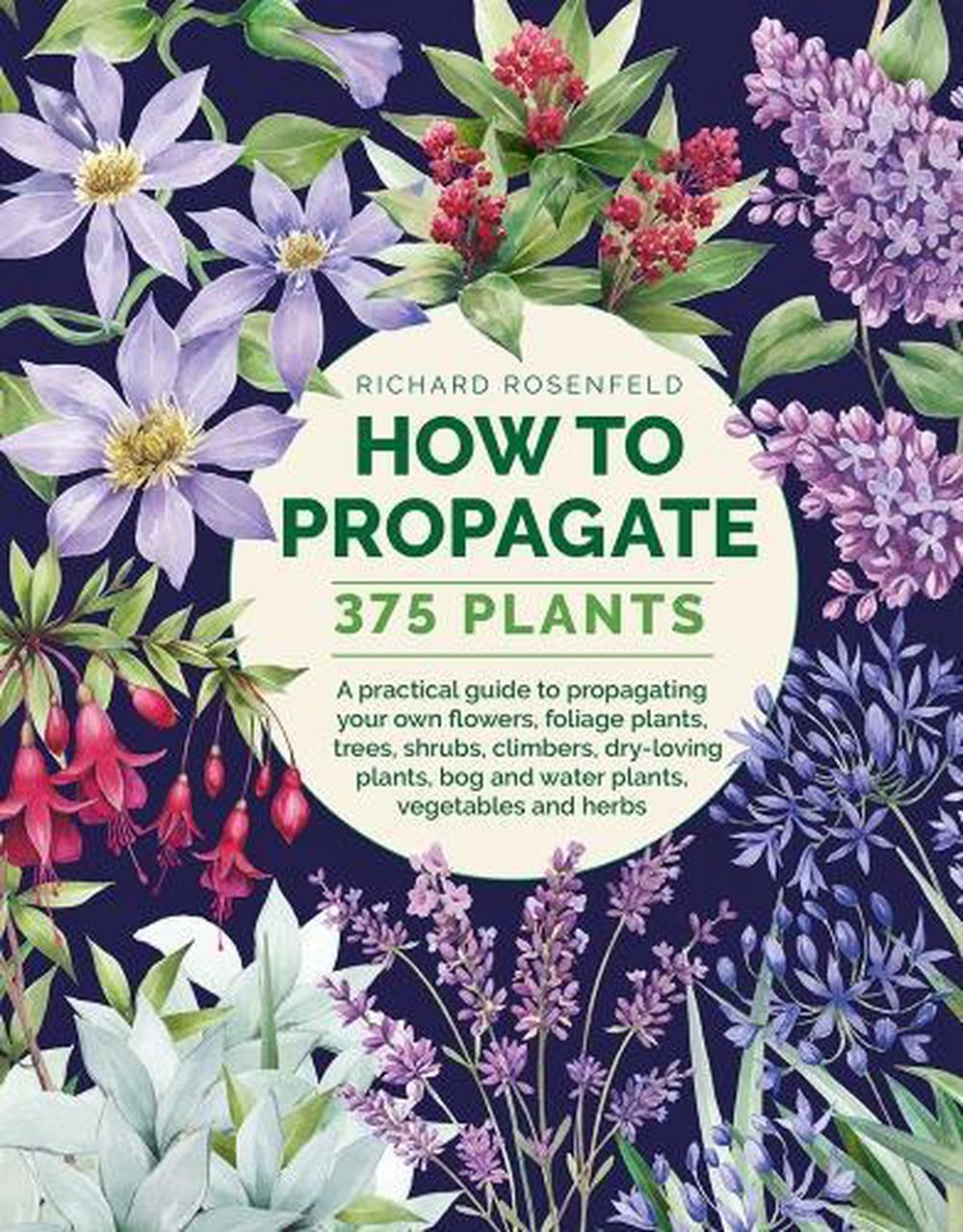 How to Propagate 375 Plants, 9780754834410