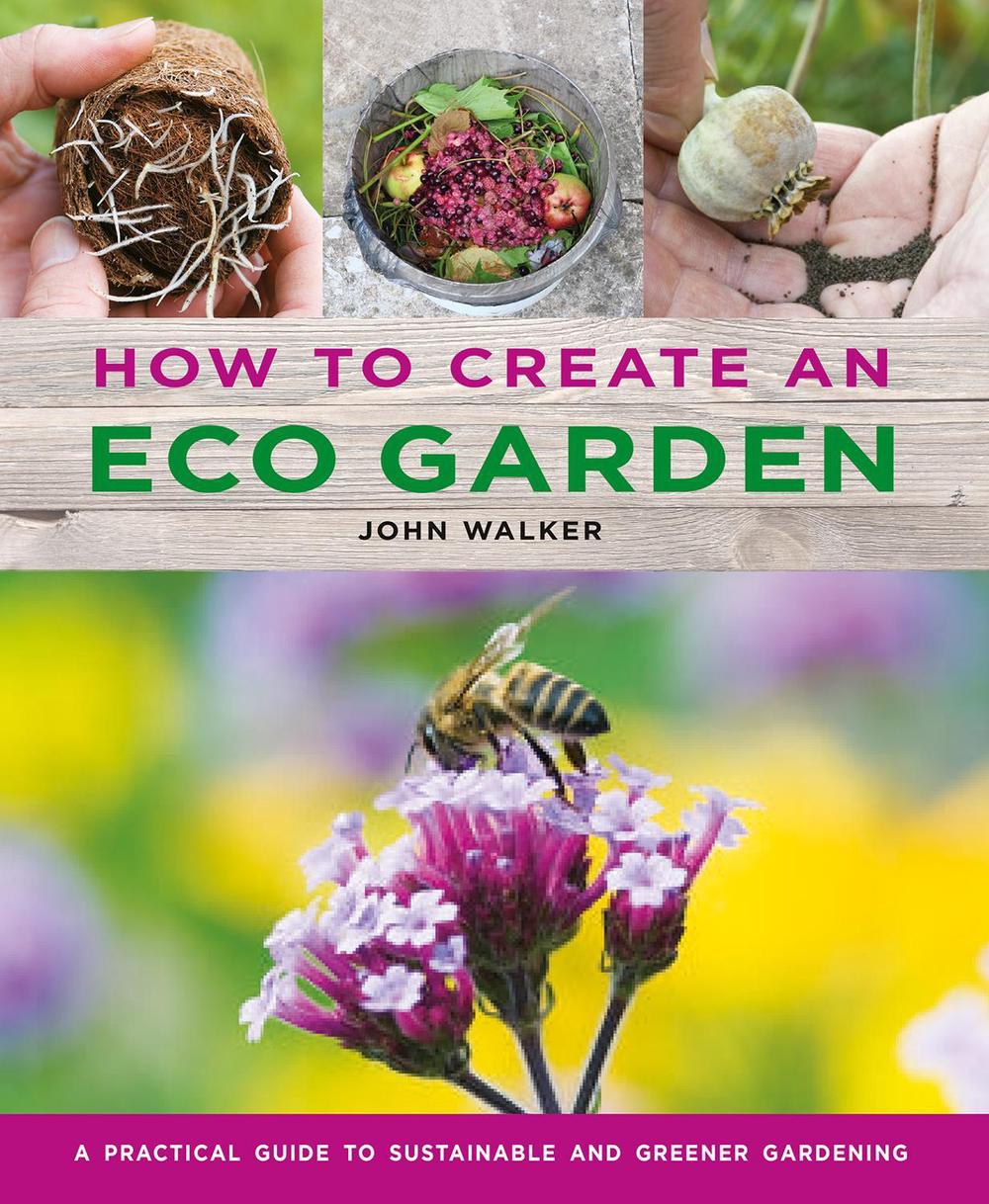 How to Create an Eco Garden, 9780754834717