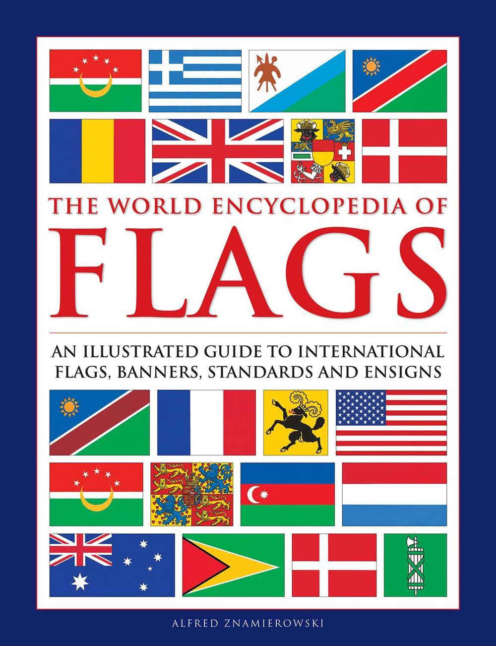 Flags, The World Encyclopedia of, 9780754834809