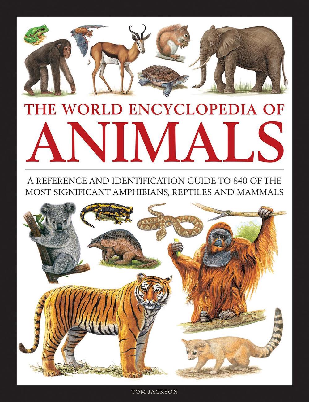 Animals, The World Encyclopedia of, 9780754834908