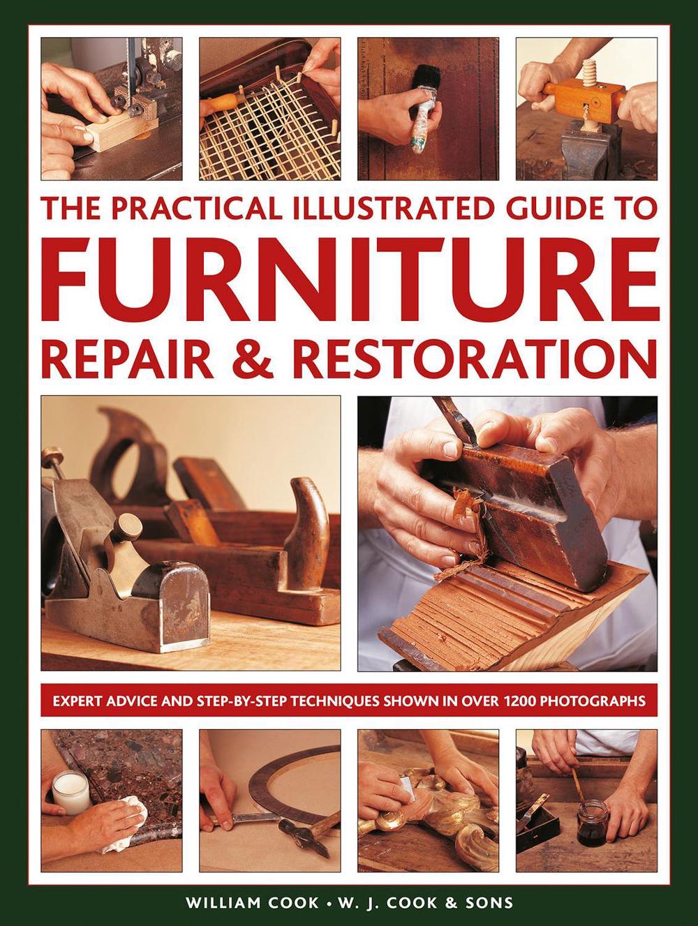Furniture Repair & Restoration, The Practical Illustrated Guide to, 9780754834977