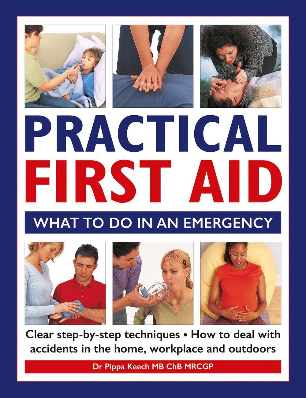 Practical First Aid by Dr Pippa Keech - ISBN: 9780754835035