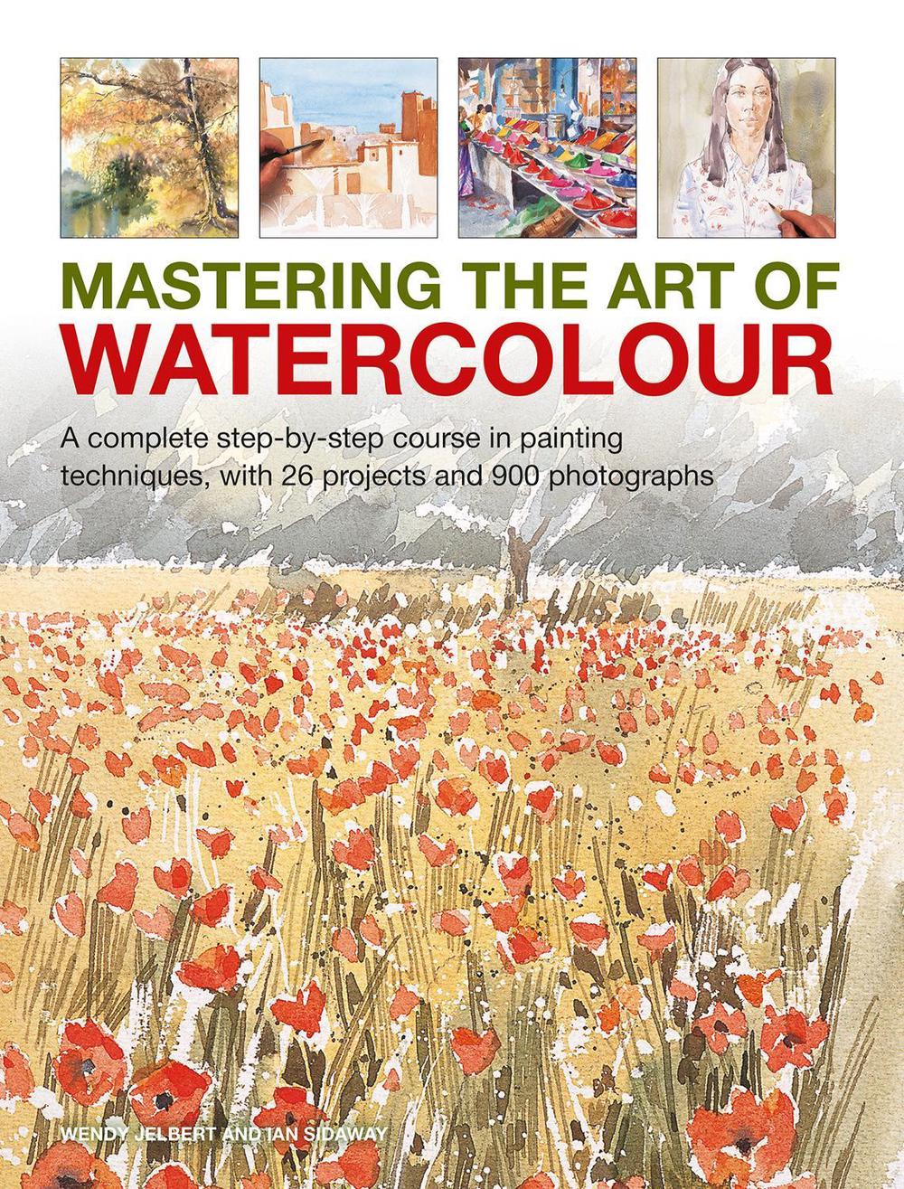 Mastering the Art of Watercolour, 9780754835400