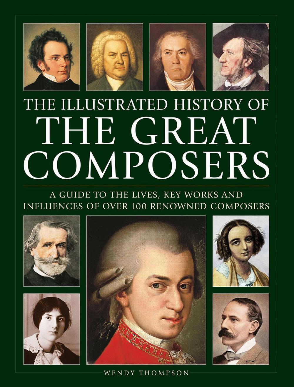 Great Composers, The Illustrated History of, 9780754835561