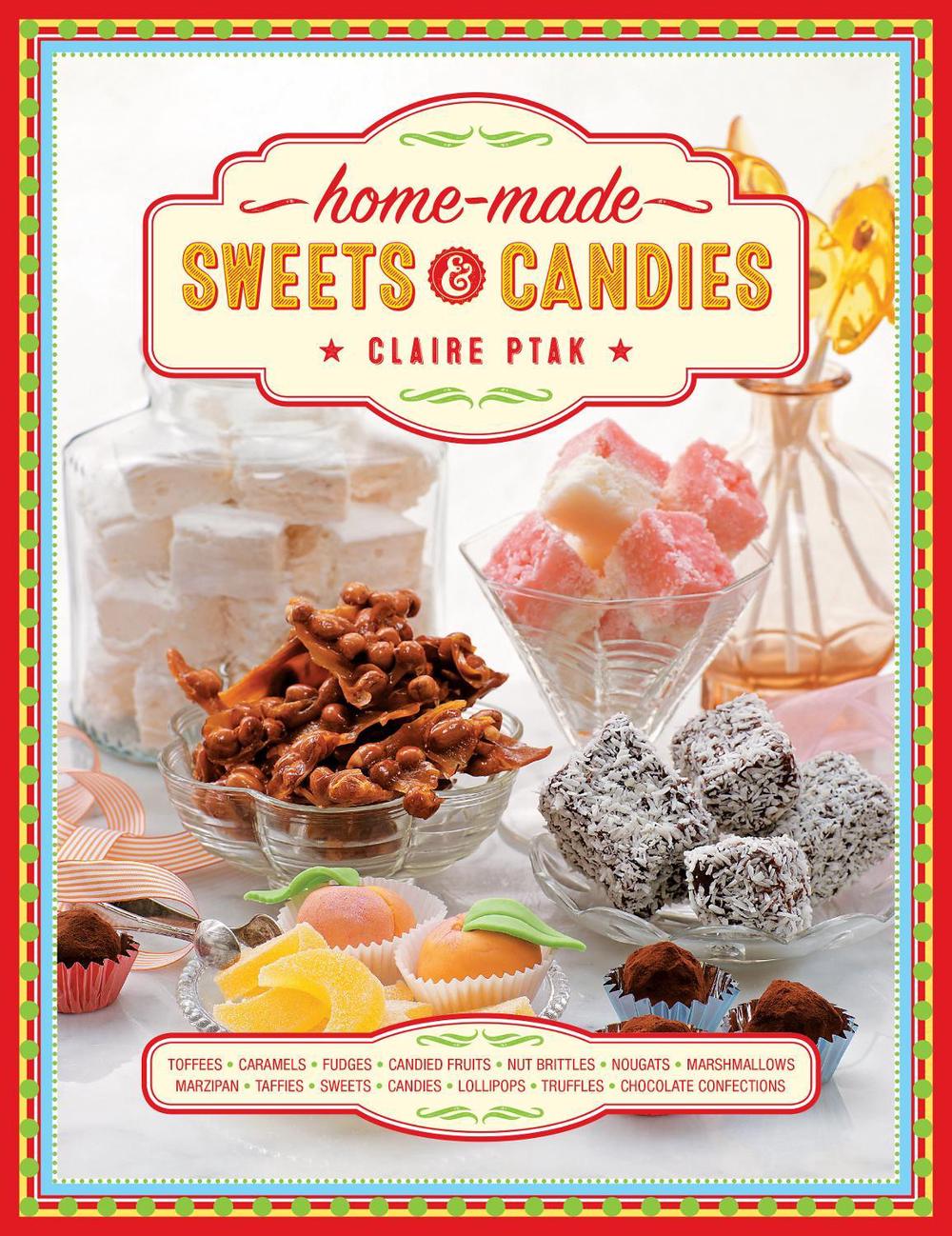 Home-made Sweets & Candies, 9780754835608