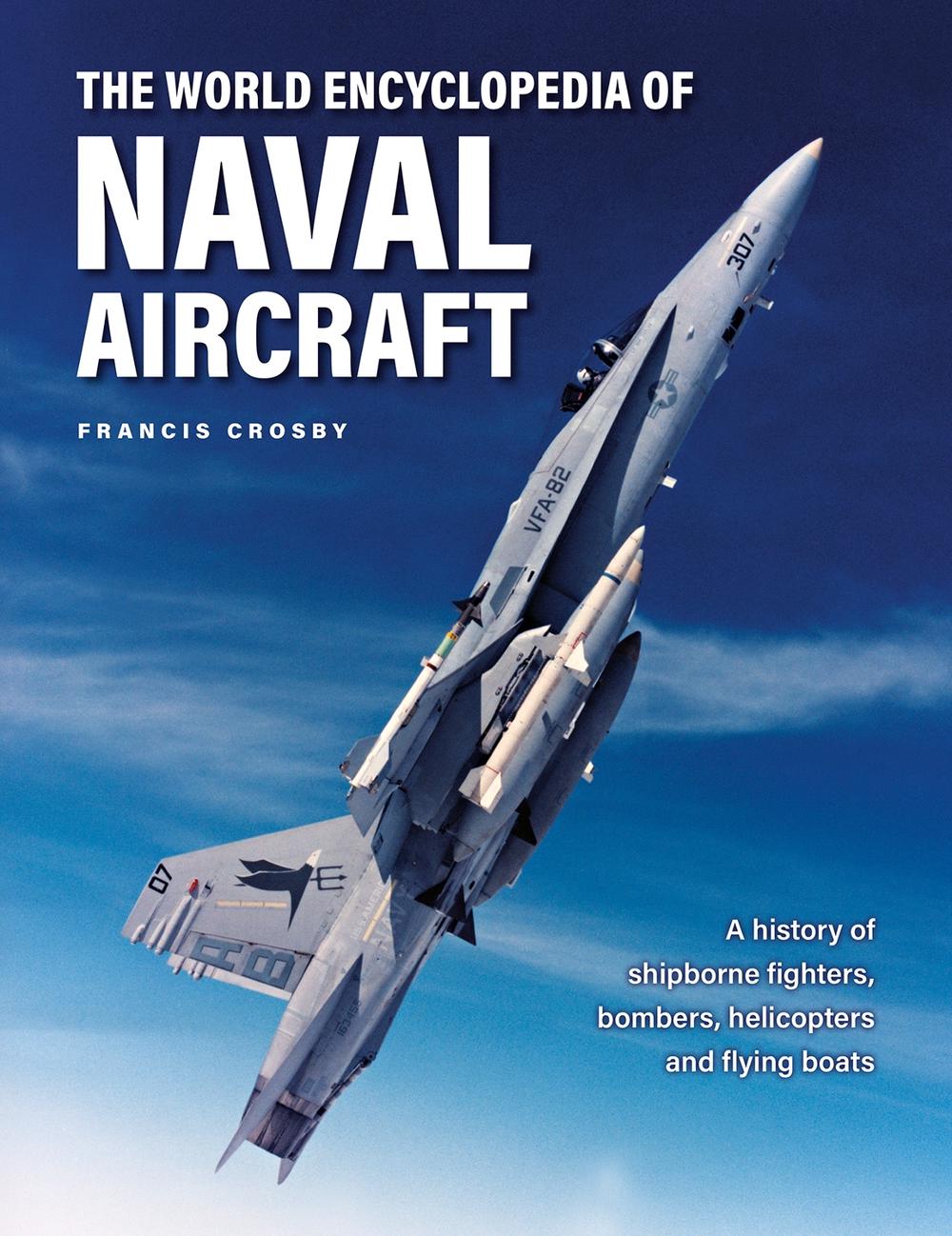 Naval Aircraft, The World Encyclopedia of, 9780754835707
