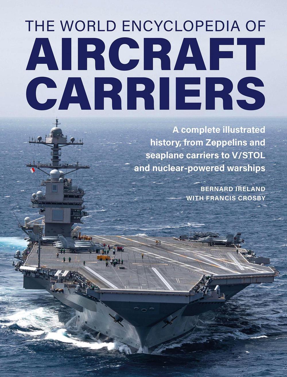 Aircraft Carriers, The World Encyclopedia of, 9780754835714