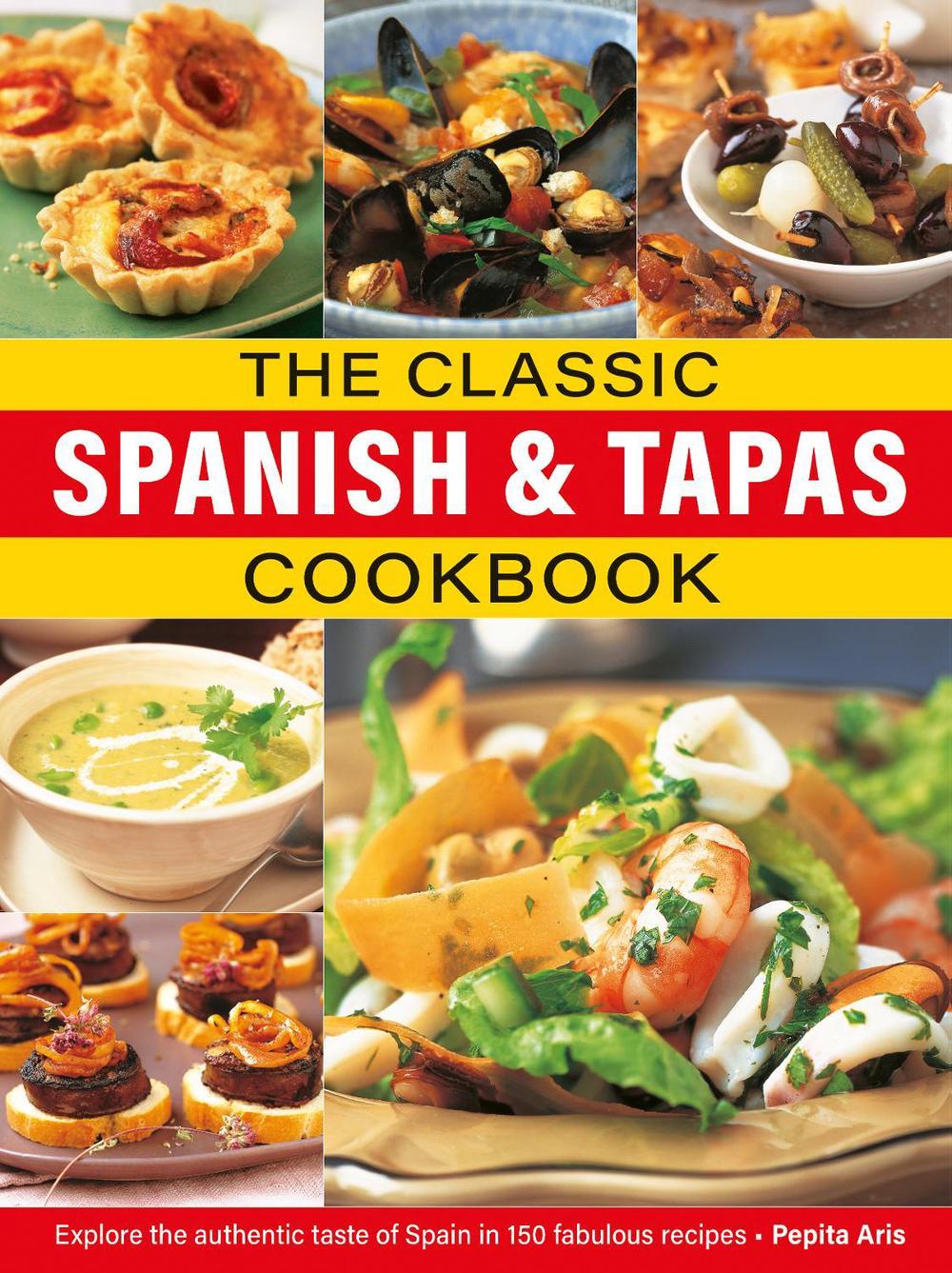 The Classic Spanish & Tapas Cookbook, 9780754835998
