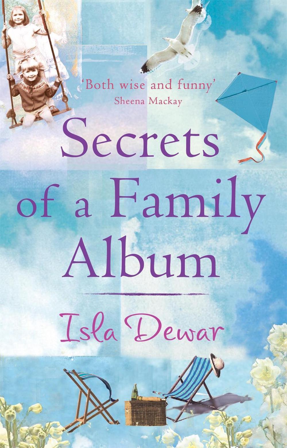 Secrets of a Family Album by Isla Dewar - ISBN: 9780755300822
