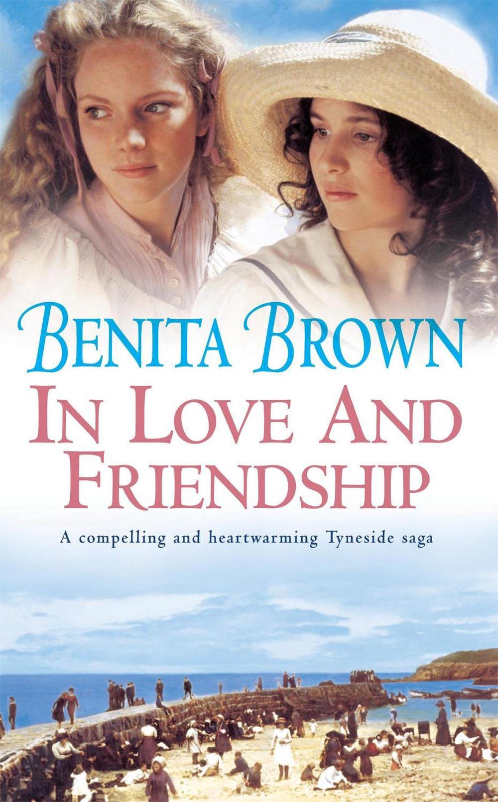 In Love and Friendship by Benita Brown - ISBN: 9780755301652