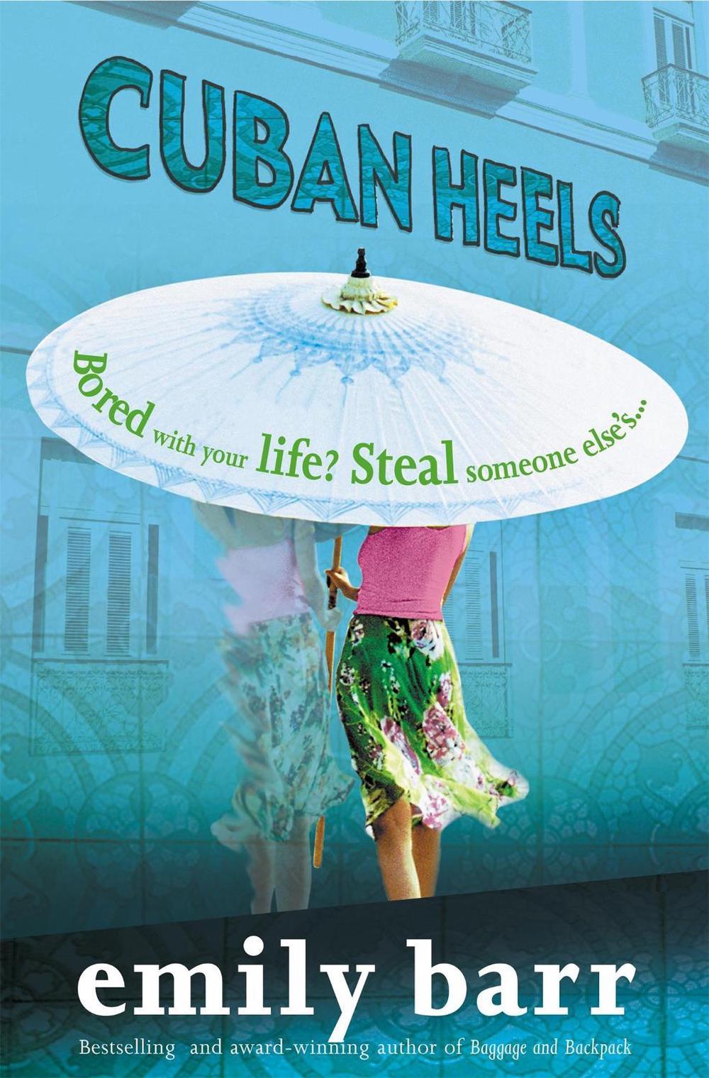 Cuban Heels by Emily Barr - ISBN: 9780755301928