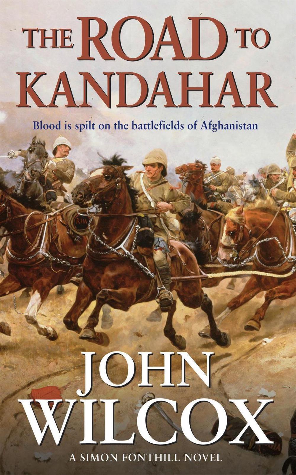 The Road To Kandahar by John Wilcox - ISBN: 9780755309856