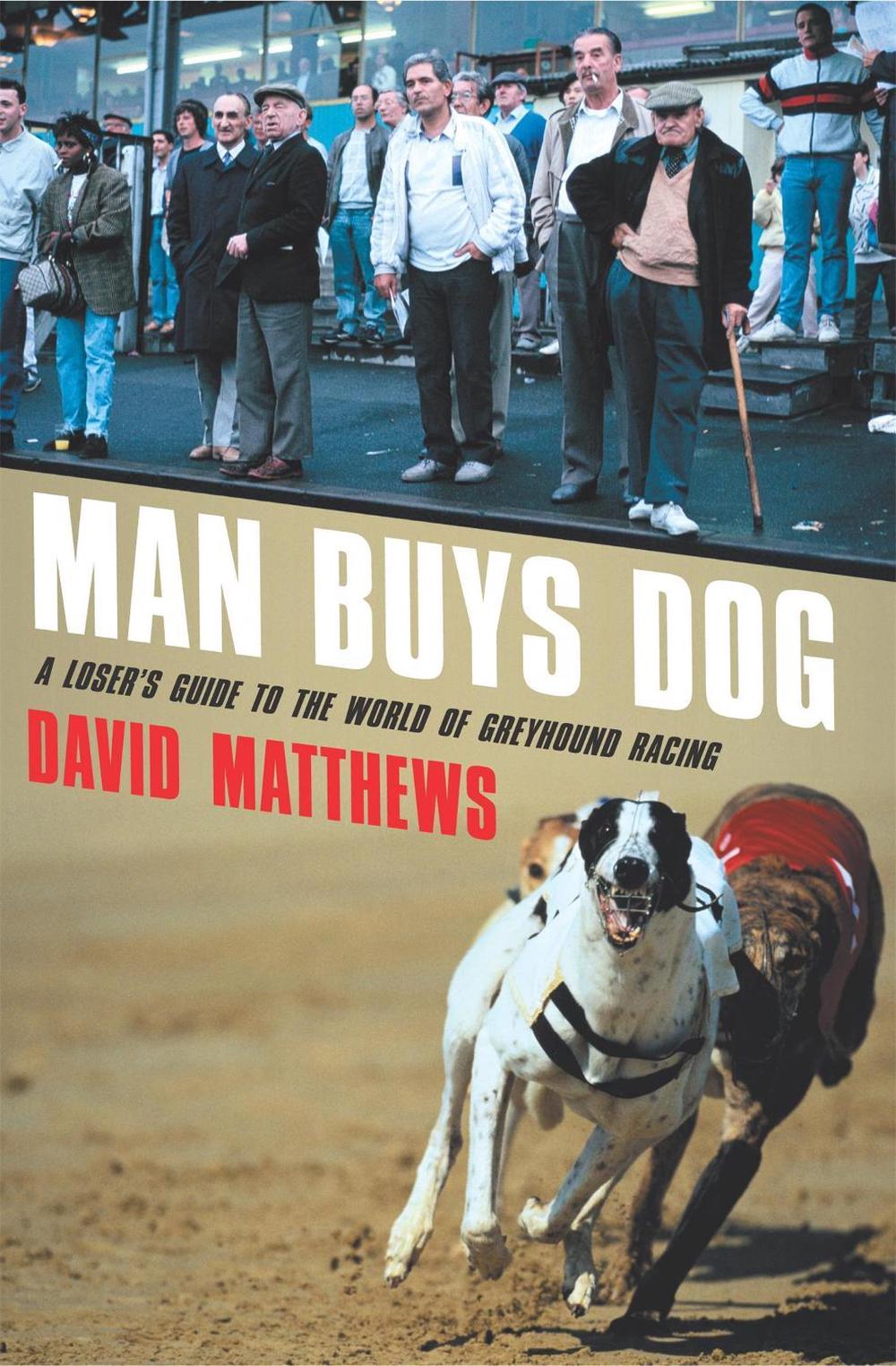 Man Buys Dog by David Matthews - ISBN: 9780755311729