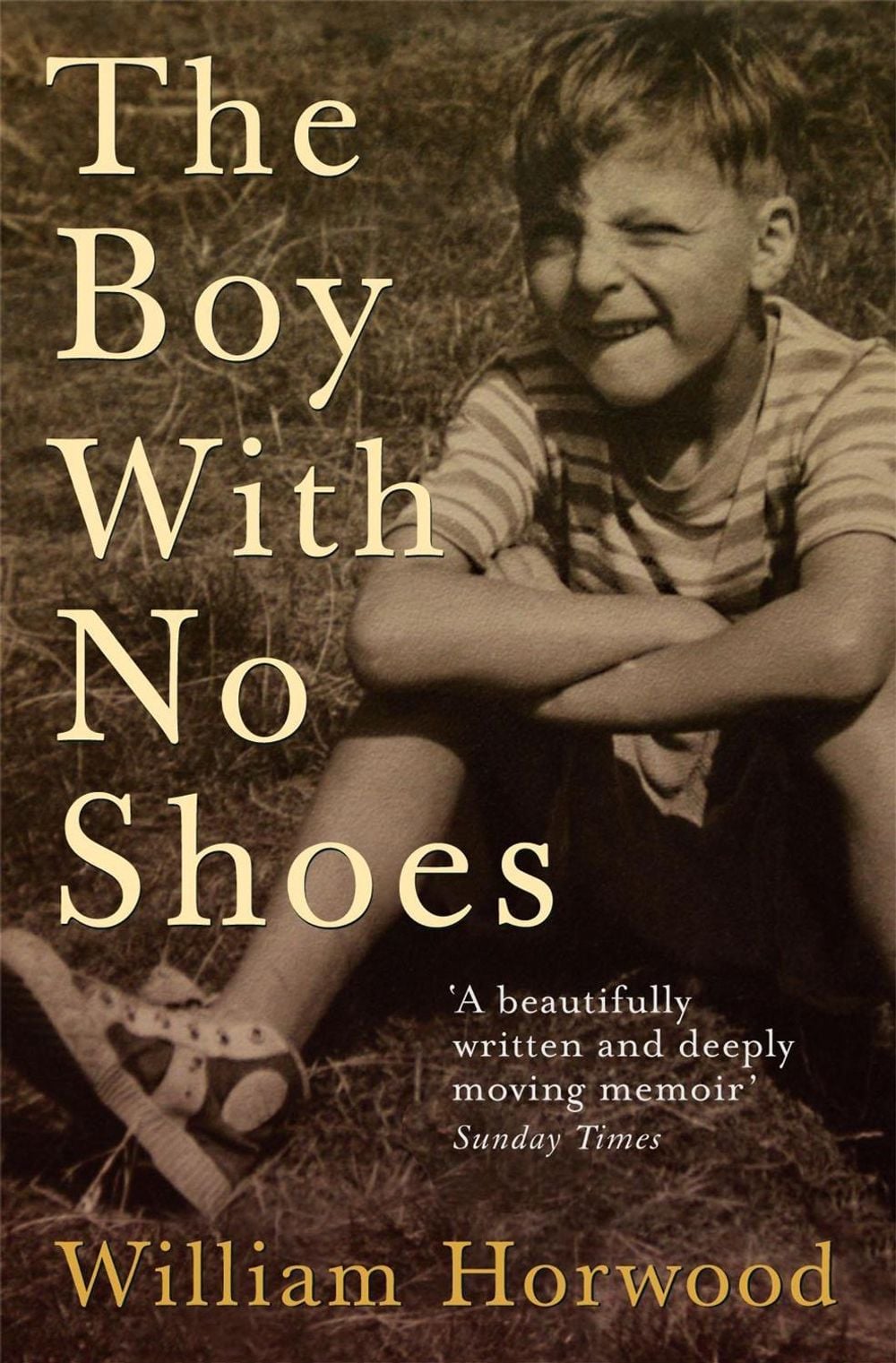 The Boy With No Shoes by William Horwood - ISBN: 9780755313181