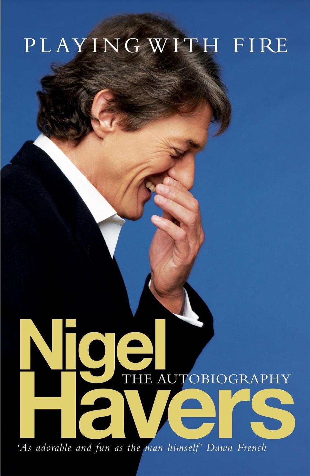 Playing With Fire by Nigel Havers - ISBN: 9780755314614