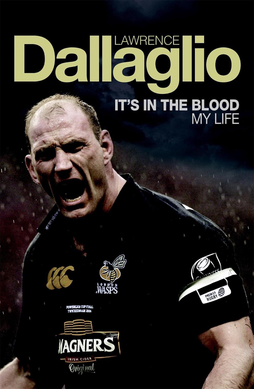 It's in the Blood by Lawrence Dallaglio - ISBN: 9780755315741