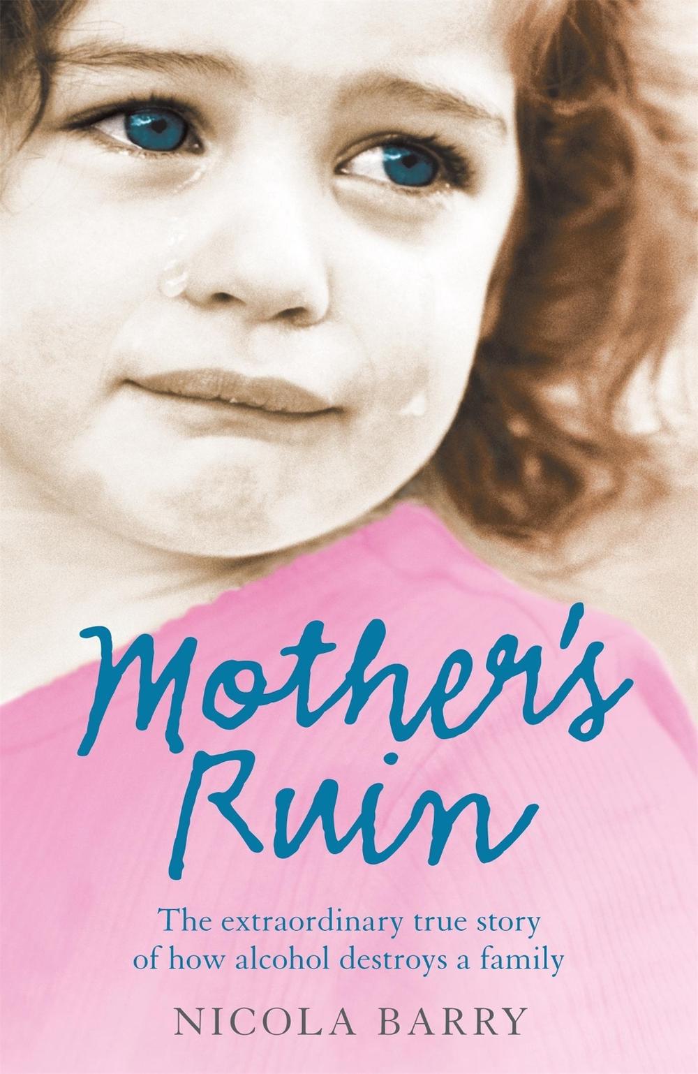 Mother's Ruin by Nicola Barry - ISBN: 9780755316748