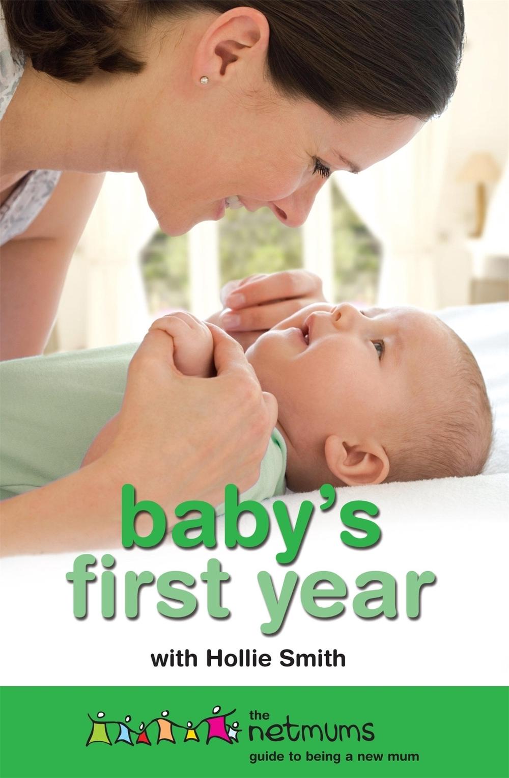 Baby's First Year by Hollie Smith - ISBN: 9780755318018