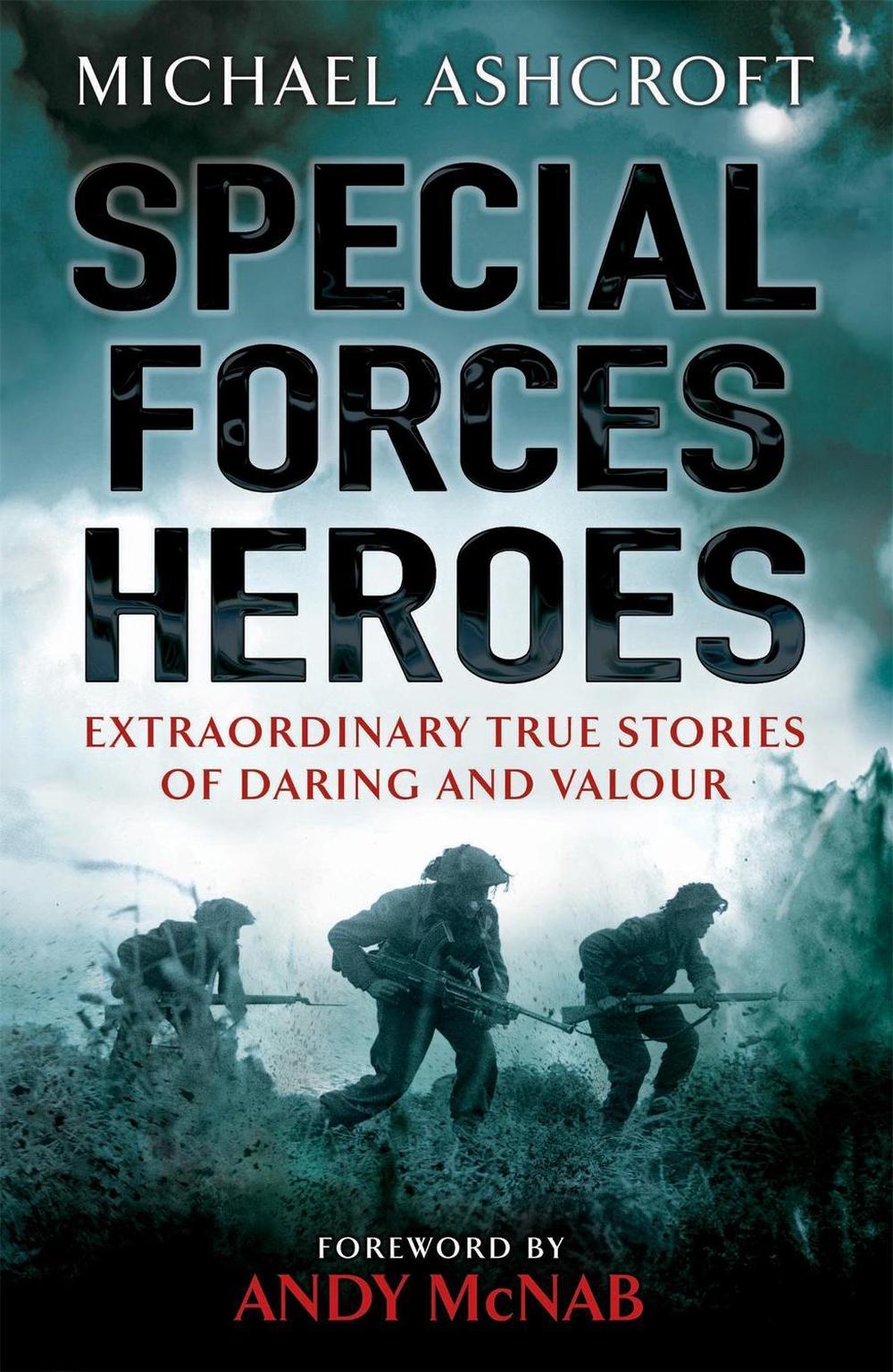 Special Forces Heroes by Michael Ashcroft - ISBN: 9780755318087